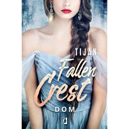 FALLEN CREST. DOM - Wydawnictwo Kobiece