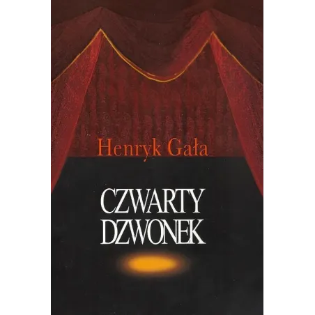 Czwarty Dzwonek Henryk Gała Czwarty Dzwonek Henryk Gała