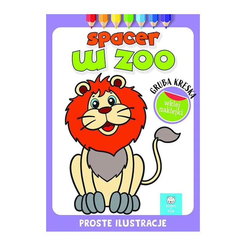 SPACER W ZOO. GRUBA KRESKA. KOLOROWANKA Z NAKLEJKAMI