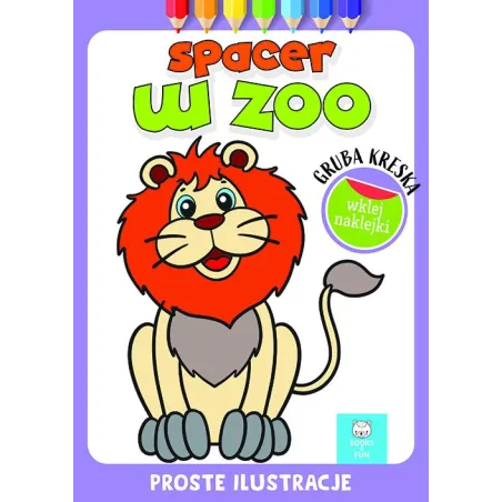 SPACER W ZOO. GRUBA KRESKA. KOLOROWANKA Z NAKLEJKAMI