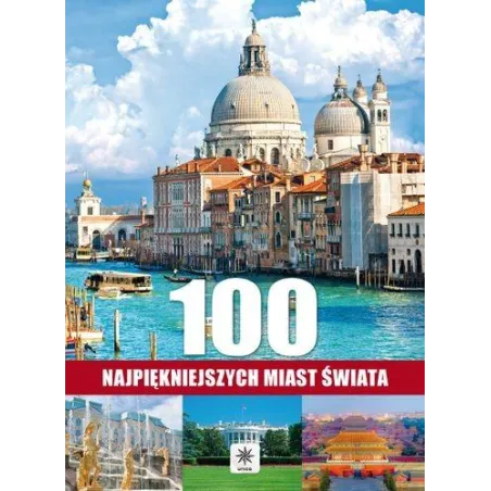 100 NAJPIĘKNIEJSZYCH MIAST ŚWIATA