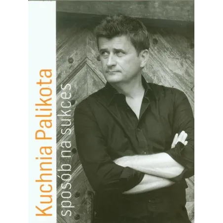 Kuchnia Palikota Sposób Na Sukces Janusz Palikot