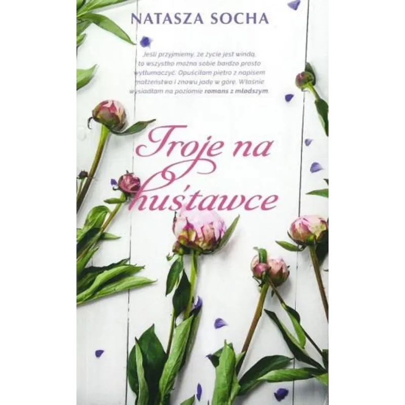 TROJE NA HUŚTAWCE Natasza Socha