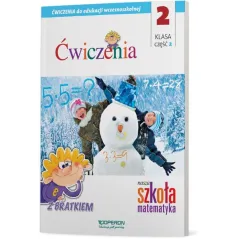 MATEMATYKA NASZA SZKOŁA KLASA 2. ZESZYT ĆWICZEŃ 2