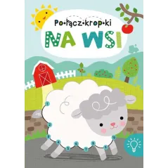 POŁĄCZ KROPKI NA WSI - Smart Books