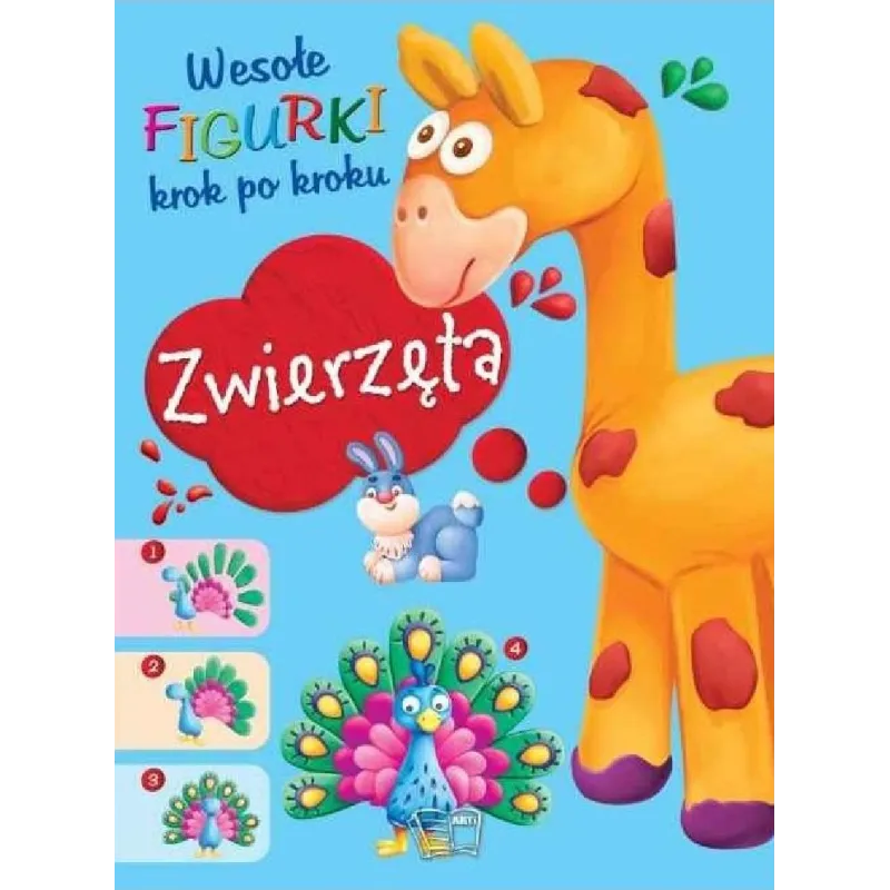 ZWIERZĘTA. WESOŁE FIGURKI KROK PO KROKU