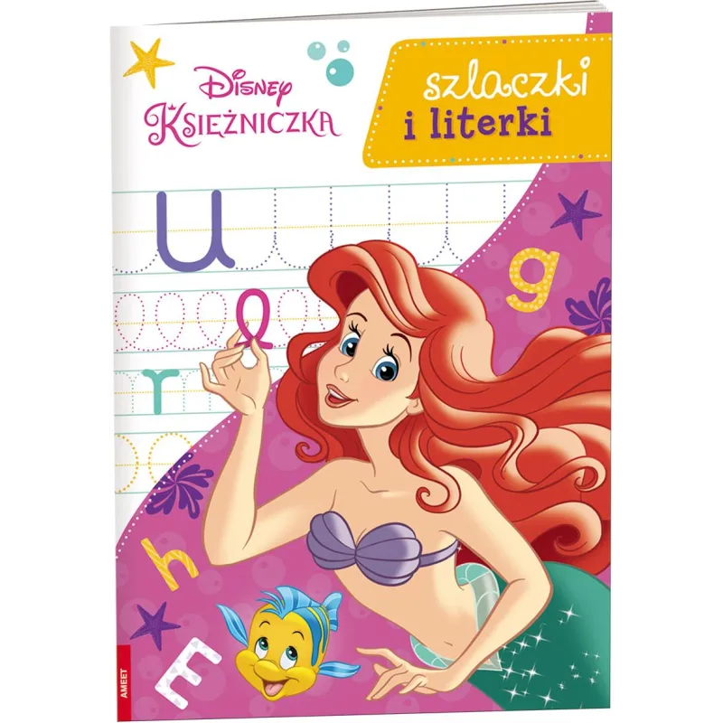 DISNEY KSIĘŻNICZKA SZLACZKI I LITERKI - Ameet DISNEY KSIĘŻNICZKA SZLACZKI I LITERKI - Ameet