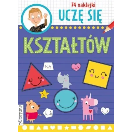 UCZĘ SIĘ KSZTAŁTÓW 74 NAKLEJKI - Books & Fun