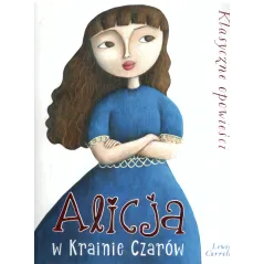 ALICJA W KRAINIE CZARÓW Lewis Carroll - Olesiejuk