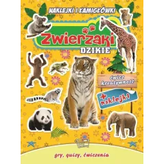 DZIKIE ZWIERZAKI. NAKLEJKI I ŁAMIGŁÓWKI - Arti