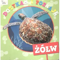ŻÓŁW DOTYKAM I POZNAJĘ 6M+ - Smart Books