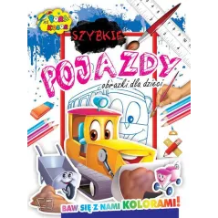 SZYBKIE POJAZDY PORA NA KOLOR - Arti