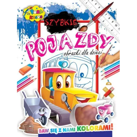 SZYBKIE POJAZDY PORA NA KOLOR - Arti