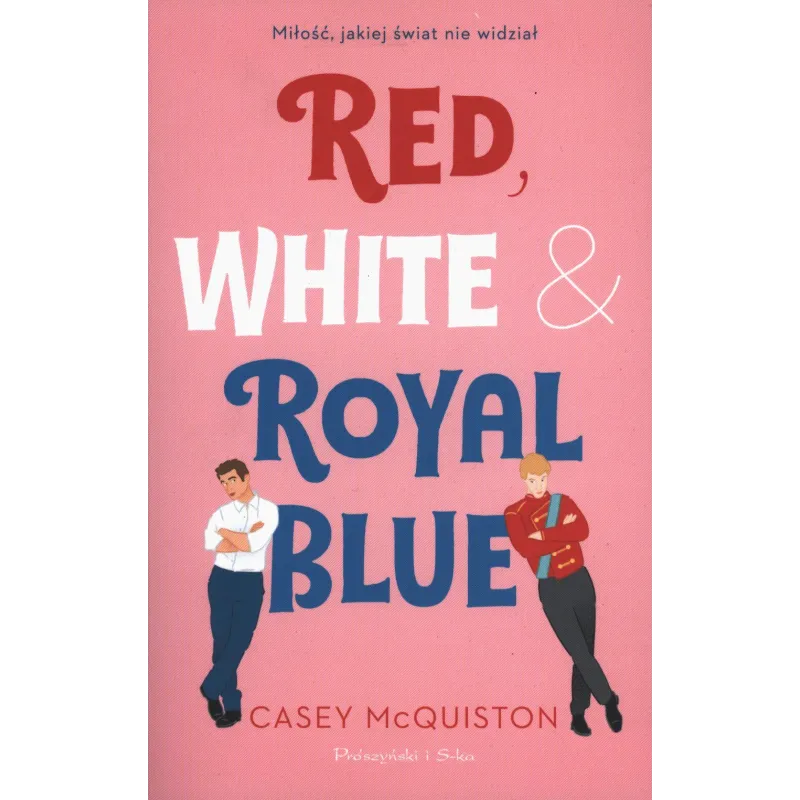 RED, WHITE & ROYAL BLUE Cassey McQiuston