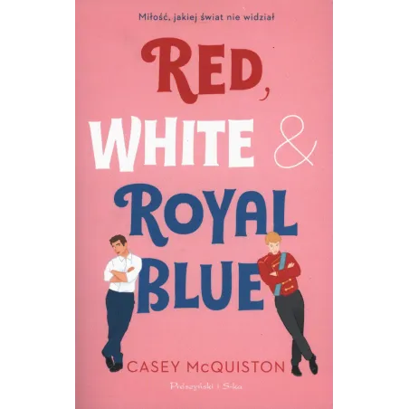 RED, WHITE & ROYAL BLUE Cassey McQiuston
