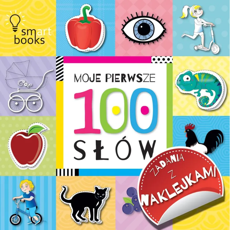 MOJE PIERWSZE 100 SŁÓW. ZADANIA Z NAKLEJKAMI - Smart Books MOJE PIERWSZE 100 SŁÓW. ZADANIA Z NAKLEJKAMI - Smart Books