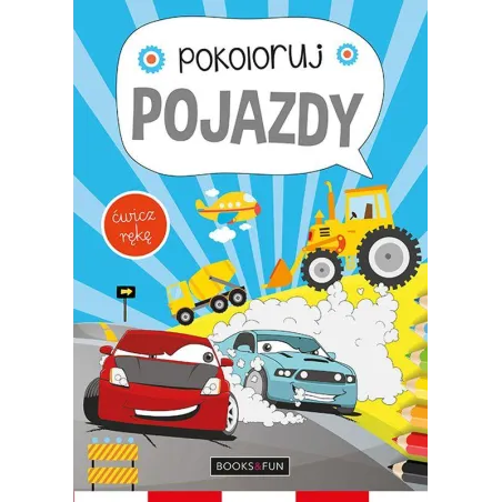 POJAZDY. POKOLORUJ