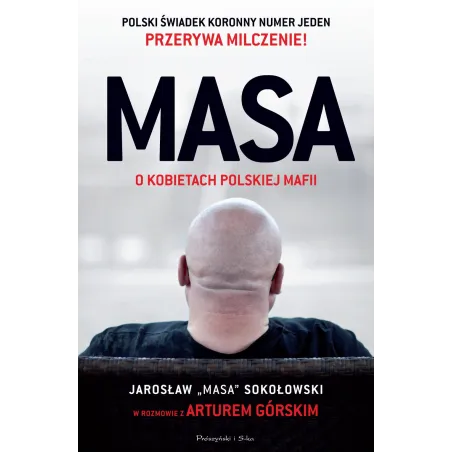 MASA O KOBIETACH POLSKIEJ MAFII Artur Górski - Prószyński