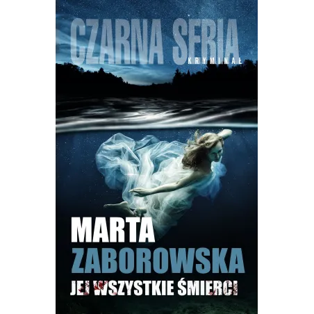 Jej Wszystkie Śmierci Marta Zaborowska