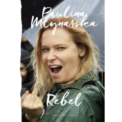 REBEL Paulina Młynarska - Prószyński