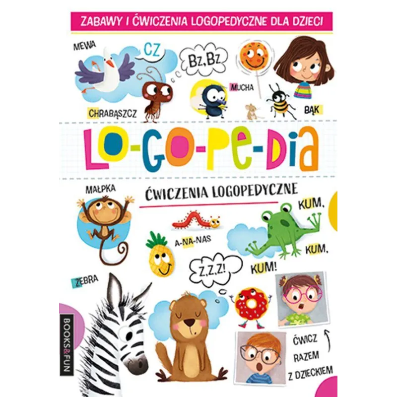 LOGOPEDIA ĆWICZENIA - Books and Fun LOGOPEDIA ĆWICZENIA - Books and Fun