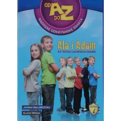OD A DO Z RADOSNE ODKRYWANIE ŚWIATA KLASA 2 ALA I ADAM NA TROPACH ZAGINIONEGO SKARBU