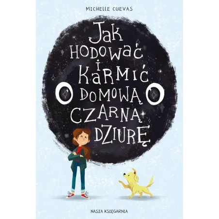 Jak Hodować I Karmić Domową Czarną Dziurę