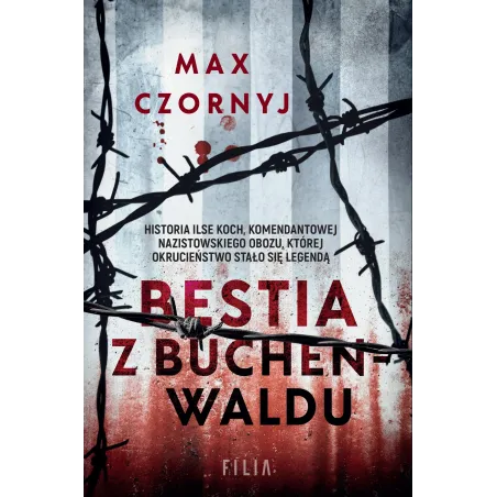 BESTIA Z BUCHENWALDU Max Czornyj - Filia