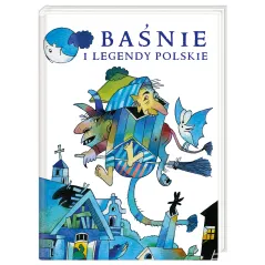 BAŚNIE I LEGENDY POLSKIE