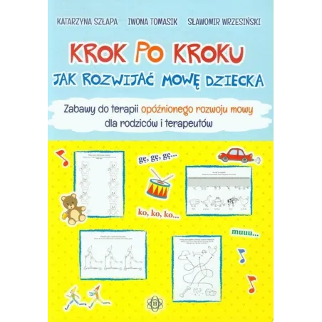 Jak Rozwijać Mowę Dziecka. Zabawy Krok Po Kroku