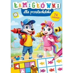 ŁAMIGŁÓWKI DLA PRZEDSZKOLAKA. KSIĄŻECZKA Z NAKLEJKAMI