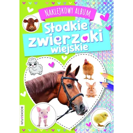 SŁODKIE ZWIERZAKI WIEJSKIE NAKLEJKOWY ALBUM - Books and Fun