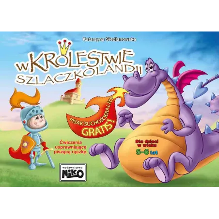W KRÓLESTWIE SZLACZKOLANDII 5-6 LAT ĆWICZENIA USPRAWNIAJĄCE PISZĄCĄ RĄCZKĘ + PISAK SUCHOŚCIERALNY GRATIS Siedlanowsk...