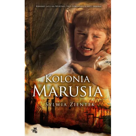 KOLONIA MARUSIA Sylwia Zientek - WAB