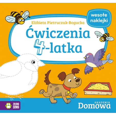 ĆWICZENIA 4-LATKA DOMOWA AKADEMIA Elżbieta Pietruczuk-Bogucka - Zielona Sowa