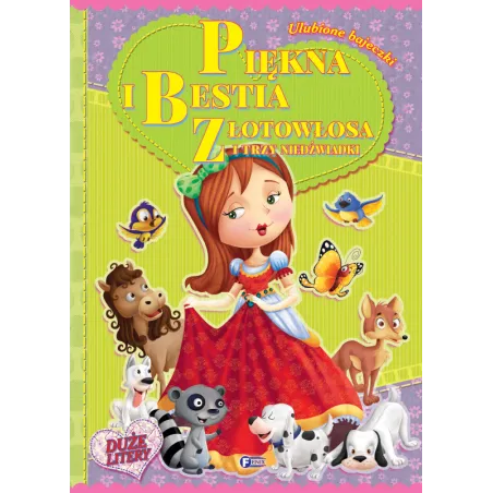 Piękna I Bestia, Złotowłosa I Trzy Niedźwiadki. Ulubione Bajeczki . Piękna I Bestia, Złotowłosa I Trzy Niedźwiadki. Ulubione Bajeczki .