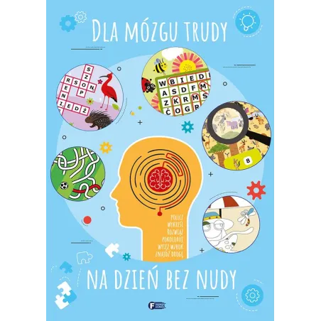 DLA MÓZGU TRUDY NA DZIEŃ BEZ NUDY - Fenix