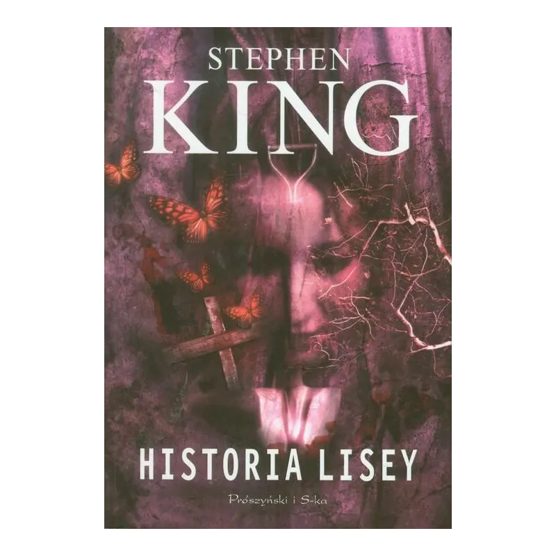 HISTORIA LISEY Stephen King - Prószyński