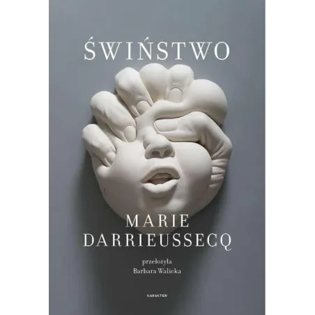 ŚWIŃSTWO Marie Darrieussecq - Karakter