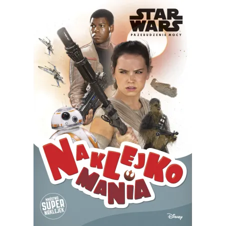 DISNEY STAR WARS NAKLEJKOMANIA - Egmont