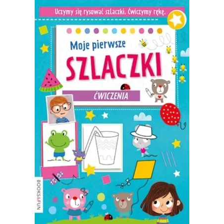 MOJE PIERWSZE SZLACZKI ĆWICZENIA 