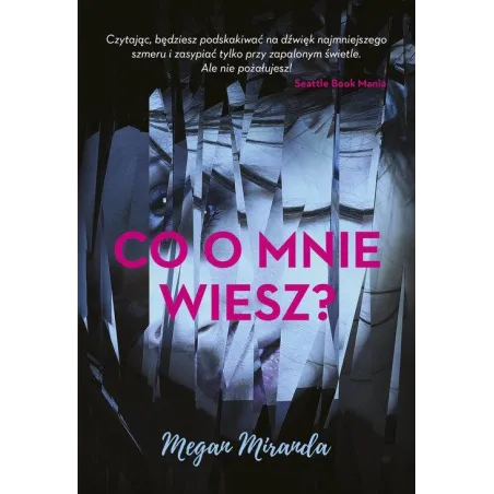 CO O MNIE WIESZ? Megan Miranda - Znak