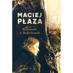 ROBINSON W BOLECHOWIE Maciej Płaza - WAB