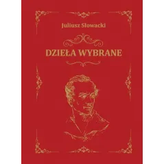 DZIEŁA WYBRANE Juliusz Słowacki - Dragon