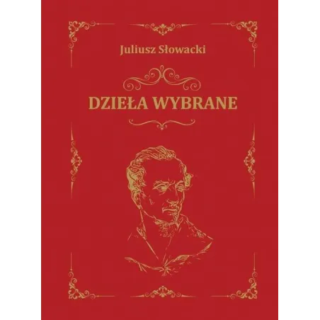 DZIEŁA WYBRANE Juliusz Słowacki - Dragon