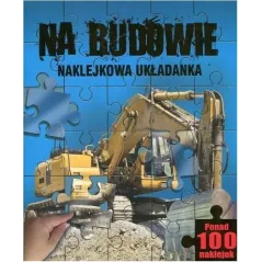 NA BUDOWIE NAKLEJKOWA UKŁADANKA - Olesiejuk