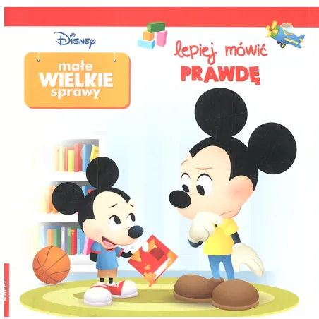 Disney. Lepiej Mówić Prawdę. Małe Wielkie Sprawy