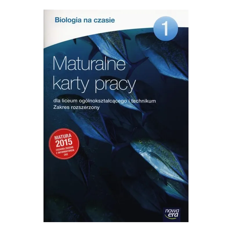 BIOLOGIA NA CZASIE MATURALNE KARTY PRACY 1 ZAKRES ROZSZERZONY - Nowa Era