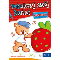 OWOCE POKOLORUJ SWÓJ ŚWIAT Żabażabińska Wiesława Żaba-żabińska Wiesława