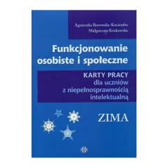 FUNKCJONOWANIE OSOBISTE I SPOŁECZNE ZIMA KARTY PRACY Agnieszka Borowska-Kociemba - Harmonia
